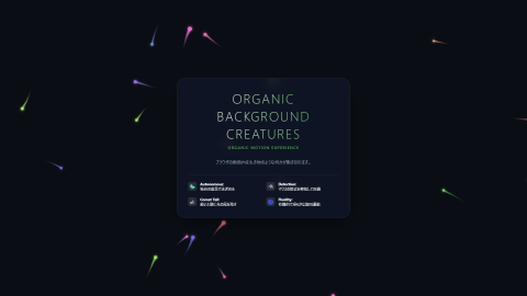 Organic Background Creatures